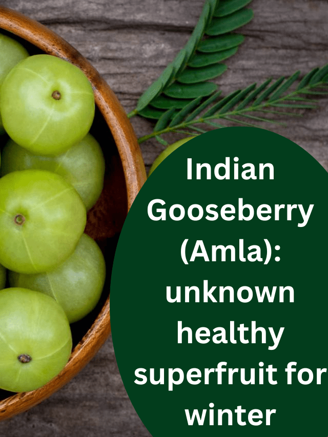 Health benefits of Amla (Indian gooseberry) & its uses