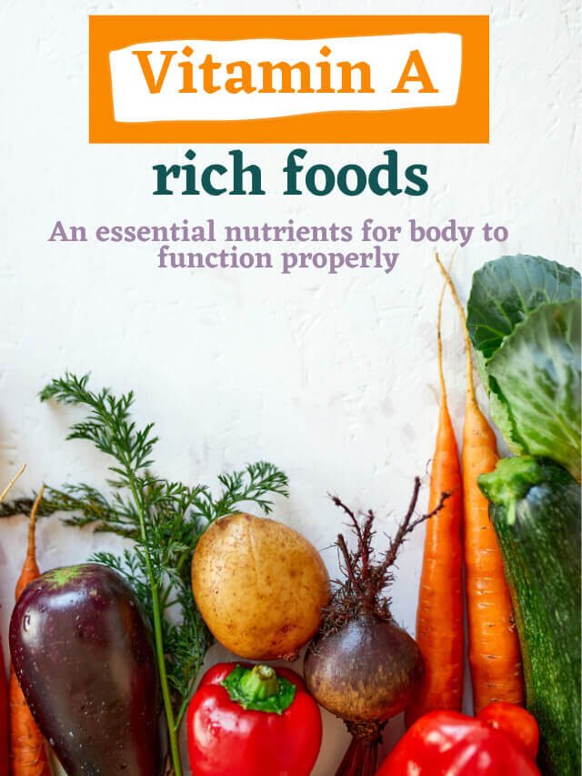 Vitamin A rich foods: Essential nutrients for body to function