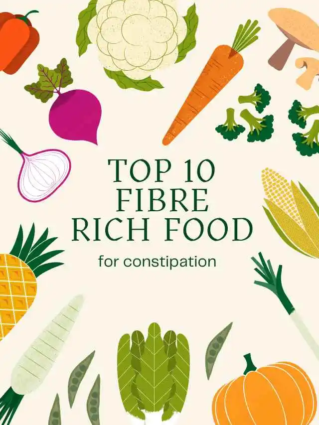 Top 10 high fibre foods for constipation