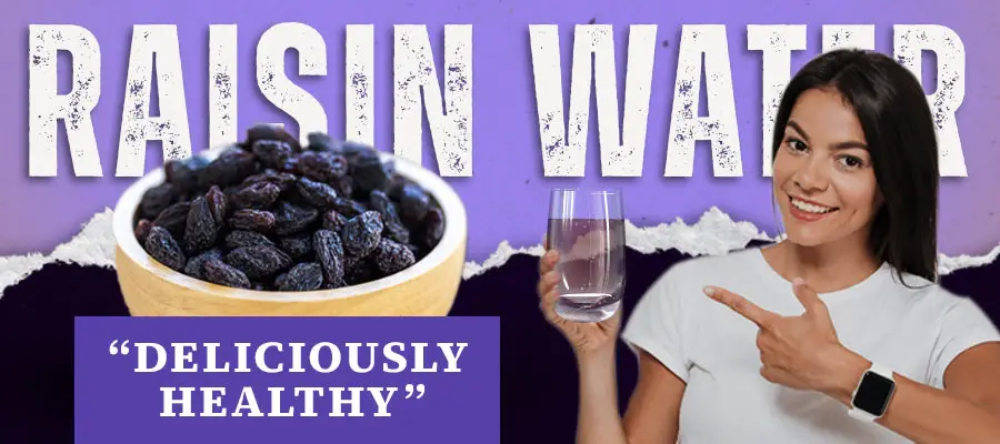 raisin water